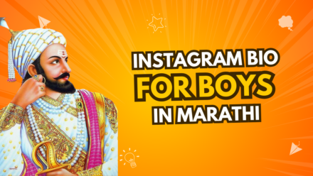 100+ Best Instagram Bio for Boys in Marathi | अटिट्यूड, स्वॅग आणि मराठी रुबाब