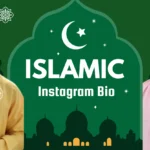 100+ Islamic Instagram Bio for Muslims | Boys & Girls | 2025 Edition