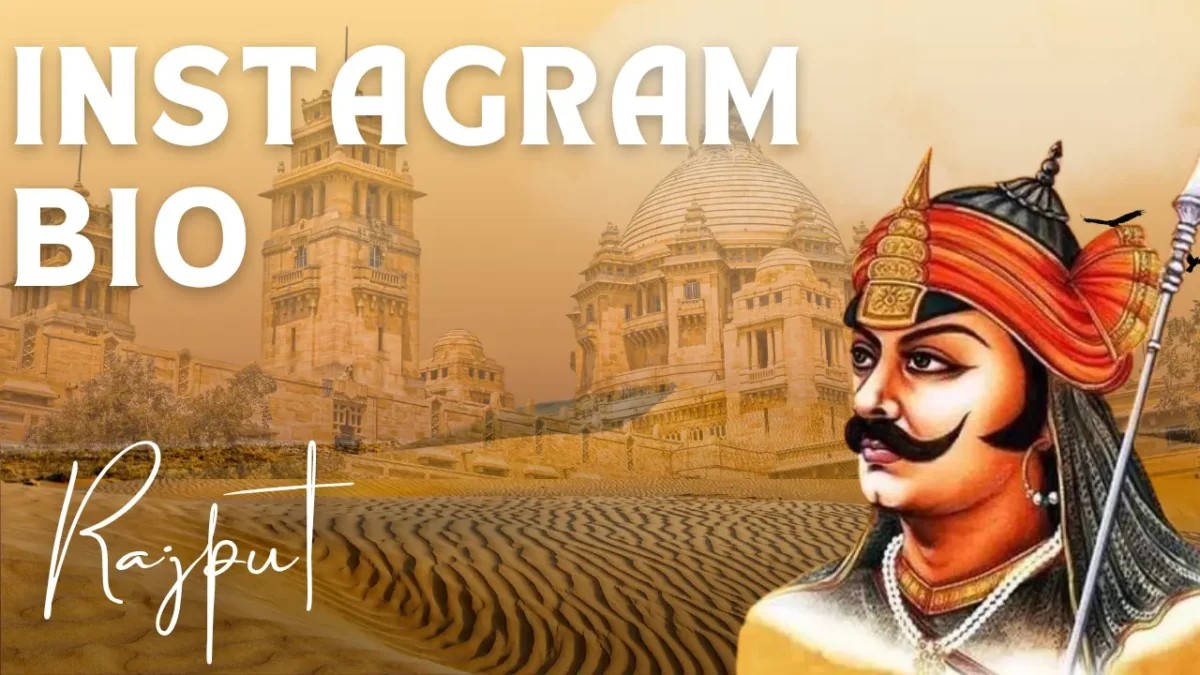 350+ Rajput Bio for Instagram (Royal, Attitude, Stylish & Baisa Bio in Hindi & English)