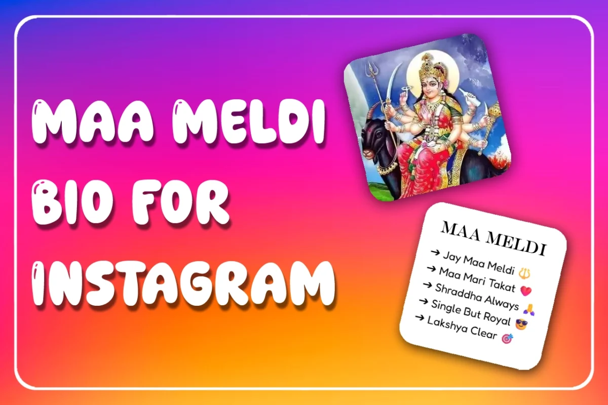 100+ Maa Meldi Bio For Instagram | Jay Meldi Maa Stylish, Gujarati & Bhakt Bios (Copy & Paste)